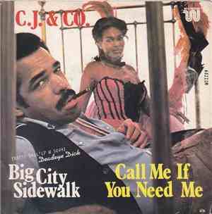 C. J. & Co. - Big City Sidewalk / Call Me If You Need Me