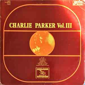 Charlie Parker - Charlie Parker Vol.III