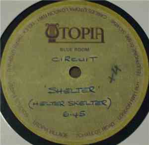 Circuit  - Shelter (Helter Skelter Mix)