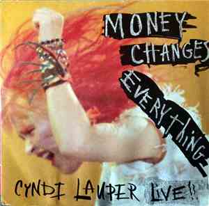 Cyndi Lauper - Money Changes Everything