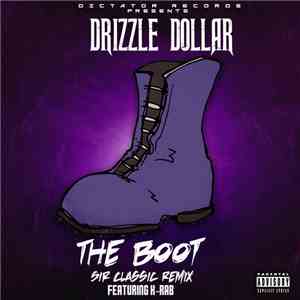 Drizzle Dollar, K-Rab - The Boot (Sir Classic Remix)
