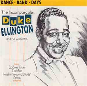 Duke Ellington And His Orchestra - The Incomparable Duke Ellington And His ...