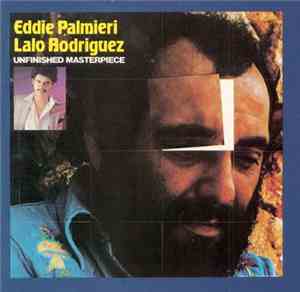 Eddie Palmieri / Lalo Rodriguez - Unfinished Masterpiece