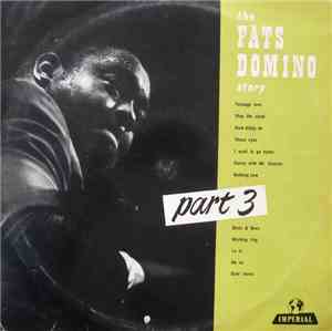 Fats Domino - The Fats Domino Story Part 3