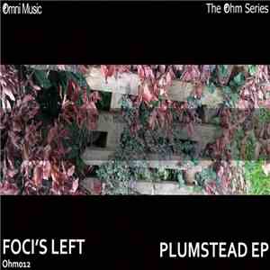 Foci's Left - The Ohm Series: Plumstead EP