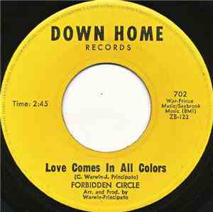 Forbidden Circle - Love Comes In All Colors / Hangin' On A Thread
