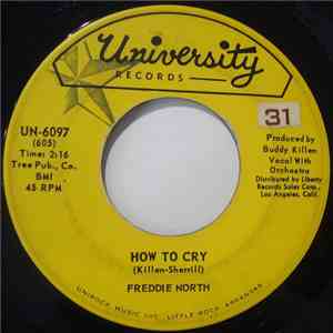 Freddie North - How To Cry / Ok, So What