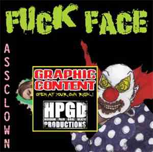 Fuck Face  - Assclown