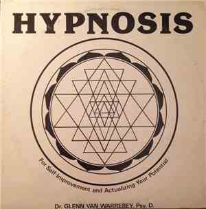 Glenn Van Warrebey - Hypnosis: For Self-Improvement & Actualizing Your Pote ...