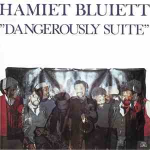 Hamiet Bluiett - Dangerously Suite