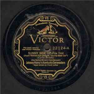 Johnny Hamp's Kentucky Serenaders - Sunny Side Up / If I Had A Talking Pict ...