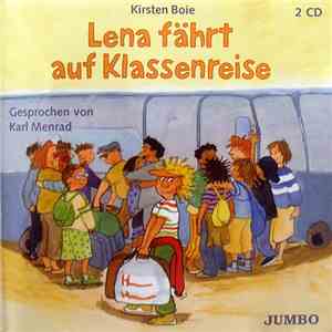 Kirsten Boie - Lena Fährt Auf Klassenfahrt