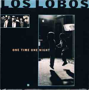 Los Lobos - One Time One Night