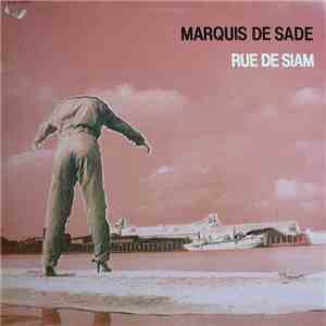 Marquis De Sade - Rue De Siam