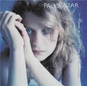 Pal Shazar - There's A Wild Thing In The House
