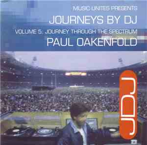 Paul Oakenfold - Journeys By DJ Volume 5: Journey Through The Spectrum