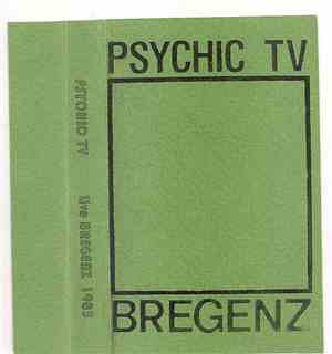 Psychic TV - Live Bregenz 1985
