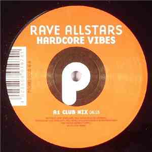 Rave Allstars - Hardcore Vibes / Satt !!!