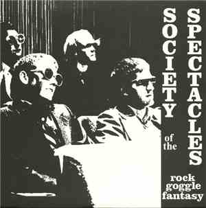 Rock Goggle Fantasy - Society Of The Spectacles