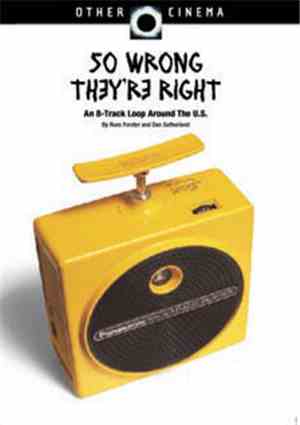 Russ Forster - So Wrong They're Right - An 8-Track Loop Around The U.S.