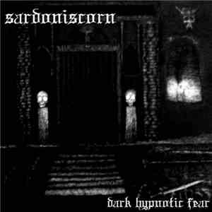 Sardoniscorn - Dark Hypnotic Fear