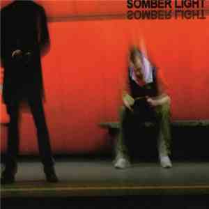 Somber Light - Somber Light