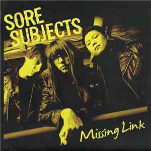 Sore Subjects - Missing Link