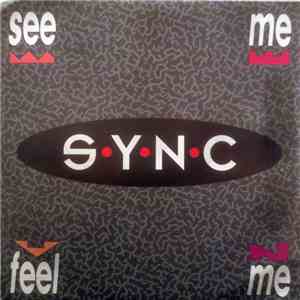 Sync  - See Me Feel Me