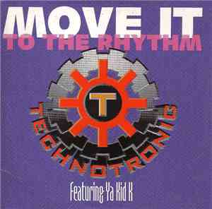 Technotronic Featuring Ya Kid K - Move It (To The Rhythm)