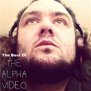 The Alpha Video - The Best Of