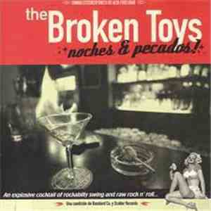 The Broken Toys  - Noches & Pecados!