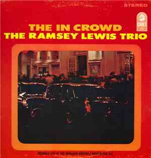 The Ramsey Lewis Trio - The In Crowd