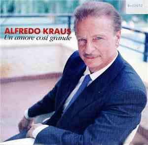 Alfredo Kraus - Un amore cosi grande
