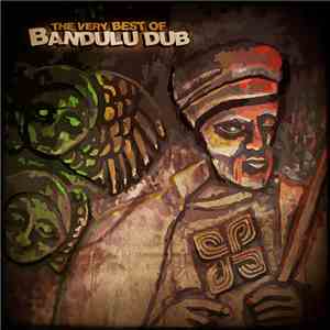 Bandulu Dub - The Very Best Of Bandulu Dub