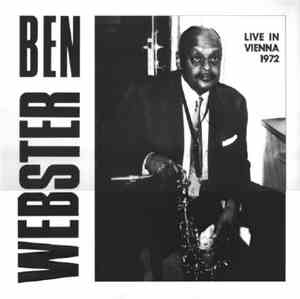 Ben Webster & Printers Jazzband - Live In Vienna 1972