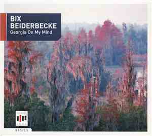 Bix Beiderbecke - Georgia On My Mind