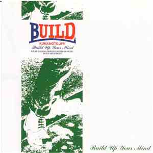 Build - Build Up Your Mind