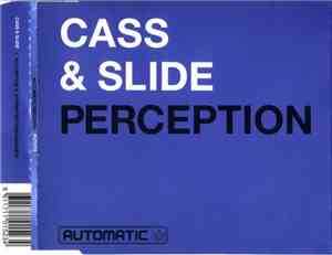 Cass & Slide - Perception