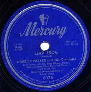 Charlie Parker And His Orchestra - Leap Frog