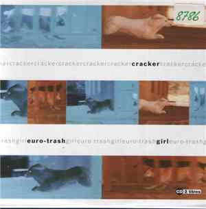 Cracker - Euro-Trash Girl
