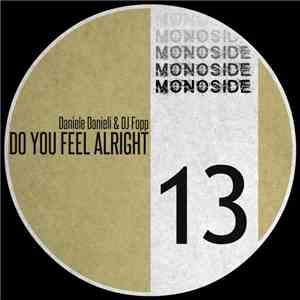 Daniele Danieli & DJ Fopp - Do You Feel Alright