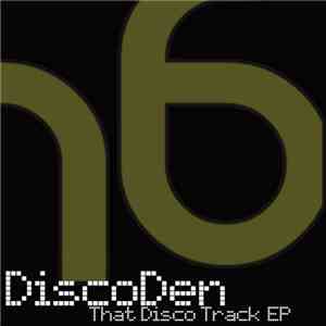 DiscoDen - That Disco Track EP