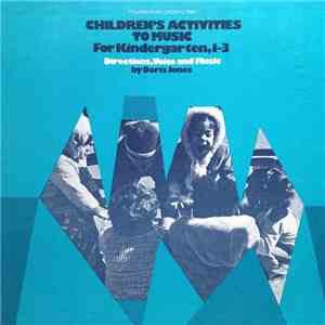 Doris Jones - Children's Activities To Music For Kindergarten, 1-3 Directio ...