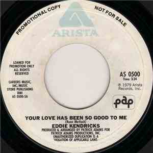 Eddie Kendricks - Your Love Has Been So Good To Me