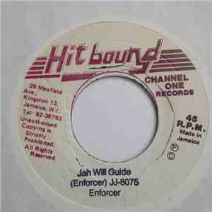 Enforcer  - Jah Will Guide