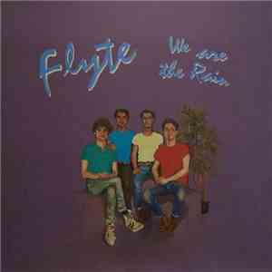 Flyte  - We Are The Rain