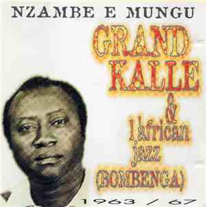 Grand Kalle & L'African Jazz / Bombenga - Nzambe E Mungu - 1963 / 67