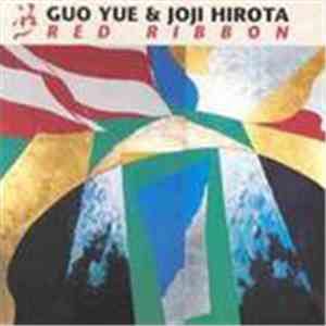 Guo Yue & Joji Hirota - Red Ribbon