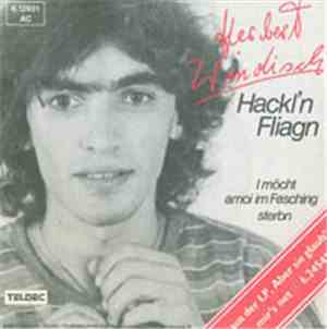 Herbert Windisch - Hackl'n Fliagn