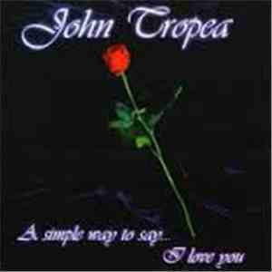 John Tropea - A Simple Way To Say I Love You